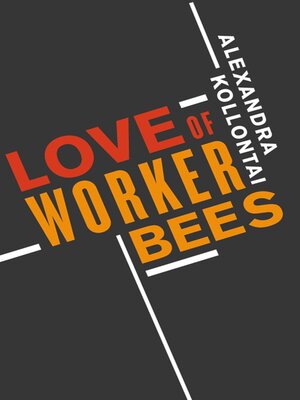 cover image of Love of Worker Bees